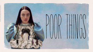 Бедные-несчастные (2023) / Poor Things
