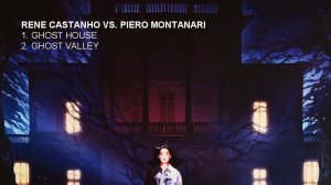 Rene Castanho Vs. Piero Montanari - Ghost Valley (Beatner Mash Up)