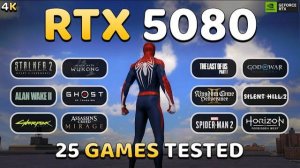 RTX 5080 : 4K Gaming Test in 25 Games