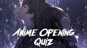 УГАДАЙ АНИМЕ ПО ОПЕНИНГУ ЗА 7 СЕКУНД ║ 30 ОПЕНИНГОВ ║ АНИЧАУ #125