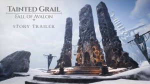 Tainted Grail: The Fall of Avalon - Сюжетный трейлер