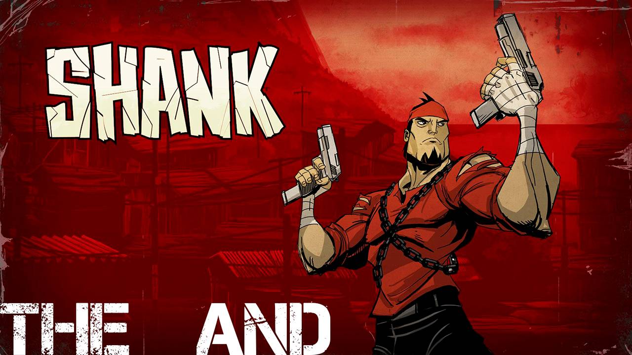 Прохождение игры - Shank (Без комментариев)