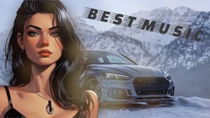 📢BEST MUSIC🎧 | 🔥Музыка для твоего настроения #3🔥