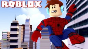 ГОРОД ЧЕЛОВЕКА ПАУКА! Спасаю МИР! (ROBLOX)