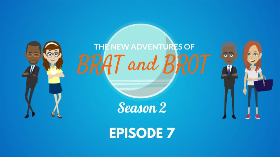 The New Adventures of Brat and Brot - S2 Ep7