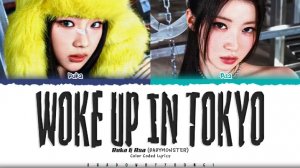 WOKE UP IN TOKYO ASA / RUKA ： кириллизация BABYMONSTER