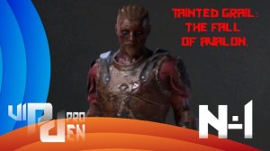 Tainted Grail The Fall of Avalon. 1 часть.