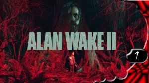 Alan Wake 2 на русском 🔦 Начало игры #1 [2k60fps]