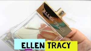Классный, бюджетный парфюм, который звучит дороже, чем стоит или подробно об аромате Ellen Tracy
