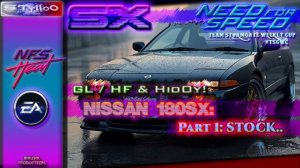 NFS HEAT :: Part 1-1 :: Nissan 180SX :: STOCK