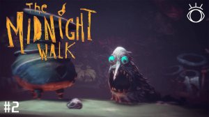 The Midnight Walk (Полуночная прогулка) #2 Сказка об отвратительном Молгриме .