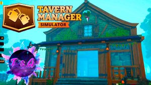 Tavern Manager Simulator # 21 - ДОБРО ПОЖАЛОВАТЬ В СРЕДНЕВЕКОВЫЙ ОТЕЛЬ