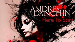 Andres Danchin - Here To Stay