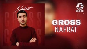 Гросс - Нафрат 2025 | Gross - Nafrat (mood audio) #song #tajikistan #adakadilovar #ба?