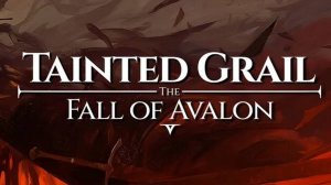 Tainted Grail The Fall of Avalon Серия 1 И узрел я Авалон