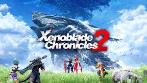 Xenoblade Chronicles 2 — Трейлер