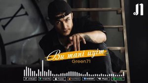 Green71 | Green71 _-_ Bu mani uyim (Оfficial audio) || Грен71 _-_ Бу мани уйим (Официальный аудио)