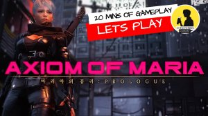 AXIOM OF MARIA: PROLOGUE, GAMEPLAY #axiomofmaria #gameplay #actionadventure