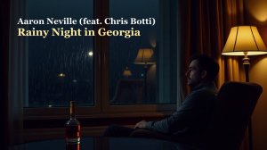 Aaron Neville (feat. Chris Botti) - Rainy Night in Georgia