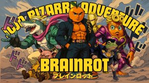 BRAINROT: JoJo's Bizarre Adventure ANIME OPENING | Official Music Video