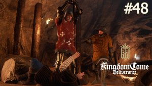 Пути расходятся. Kingdom Come Deliverance. (Жесткое прохождение) # 48