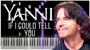 If I Could Tell You (Yanni) 【 КАВЕР НА ПИАНИНО 】