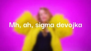 Мария Янковская, POLI - Sigma Girl (Prevod Na Srpskom)