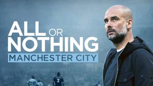 Сериал Всё или ничего: «Манчестер Сити» – 1 сезон 7 серия / All or Nothing: Manchester City