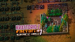 Krastorio2 | 7 | Factorio Space Age
