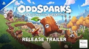 Oddsparks: An Automation Adventure - Стартовый трейлер | Игры для PS5