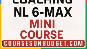 BEST POKER COACHING NL 6-MAX MINI COURSE