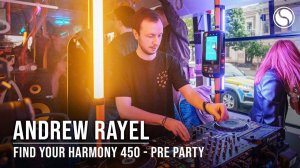 Andrew Rayel – Find Your Harmony 450 (Trolleybus Pre-Party Special)