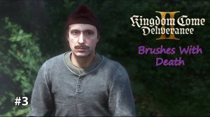 Kingdom Come Deliverance 2 Brushes With Death #3