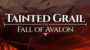 Tainted Grail The Fall of Avalon Серия 2 Заплыв в кровавое озеро