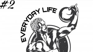 EVERYDAY LIFE-(22.05.2025)#2
