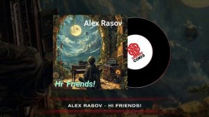Alex Rasov - Hi Friends! (2025)