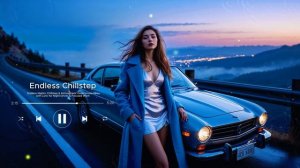 Endless Nights Chillstep & Atmospheric Deep House Mix with Lyric for Night Drives