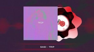 SAGI - TRIP (2025)