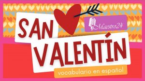 Словарь ко дню всех влюбленных на испанском языке