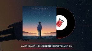 Lamp Camp - Chalkline Constellation (2025)