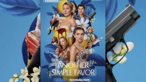 Ещё одна простая просьба Another Simple Favor