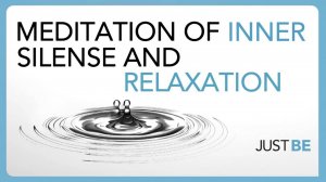 Meditation of Inner Silence and Relaxation (ENG)