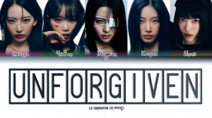 LE SSERAFIM UNFORGIVEN кириллизация  ：перевод на русский