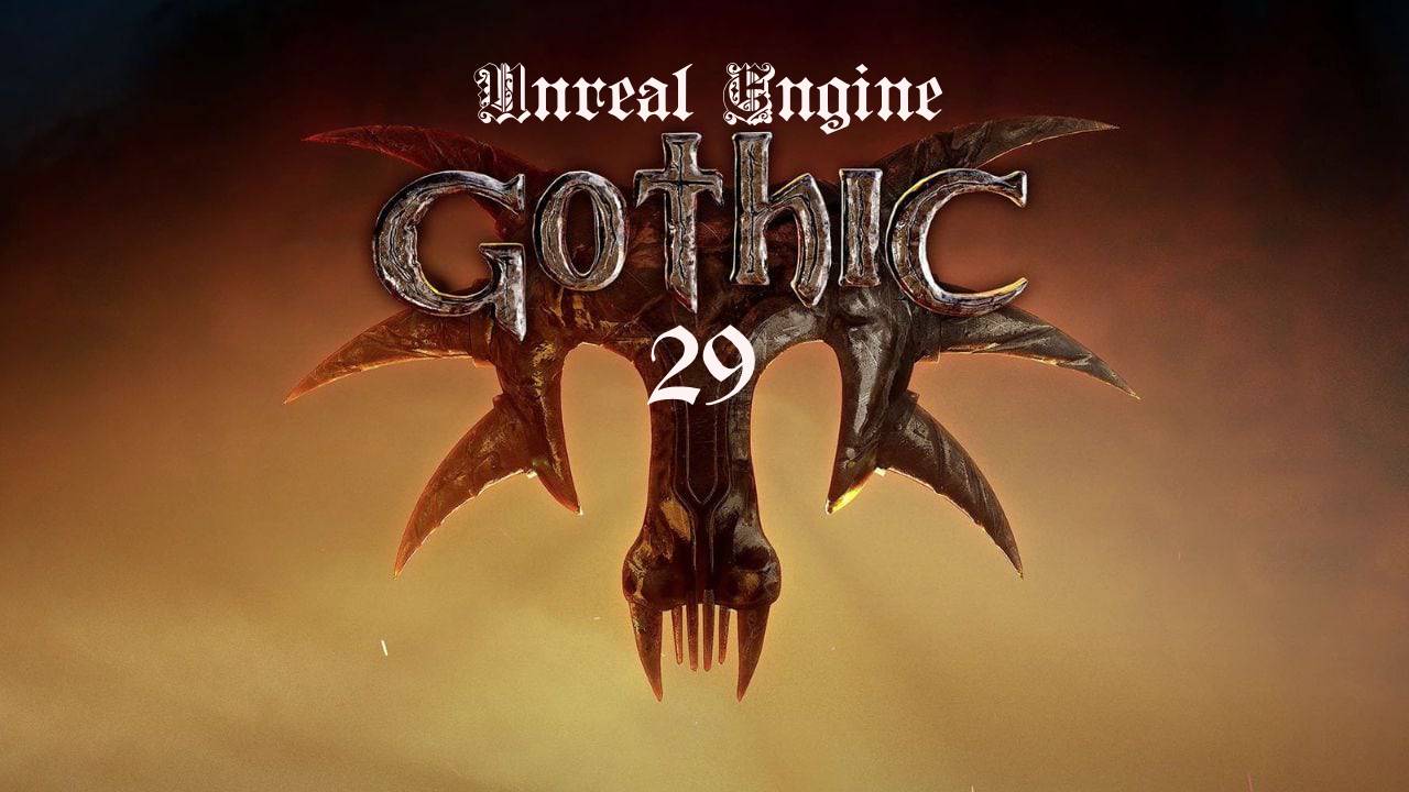 Gothic: Unreal Engine - Мечь Шрама и Меч Арто (Беспредел в замке Гомеза)