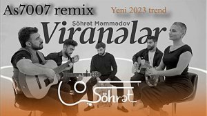 Sohret Memmedov Vireneler Remix (Prod as7007)