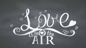 Love is in the Air | Stop Motion Lettering