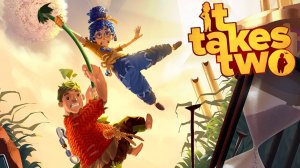 Деньрожденный стрим: проходим It Takes Two ﹤3