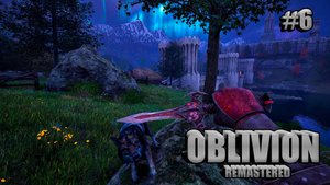 TES 4 Oblivion Remastered Прохождение #6 Местный Мошенник (РУССКАЯ ОЗВУЧКА) 4K
