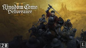 Старый конь хорошо, а два ещё лучше. Пан Семин и его сотник Коряга. Kingdom Come: Deliverance 2 #20