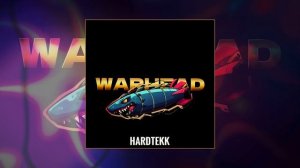 Hardtekk - Warhead (Официальная премьера трека)